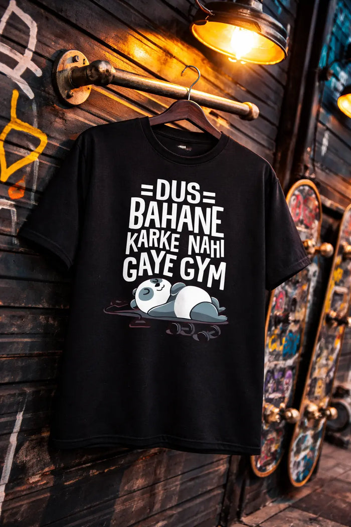 Dus Bahane karke nai gaye Gym | Unisex Premium Tee House Of Anit