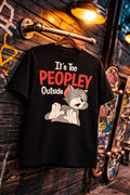 Its too peopley outside graphic printed Unisex T-Shirt | Streetwear Gen Z House Of Anit