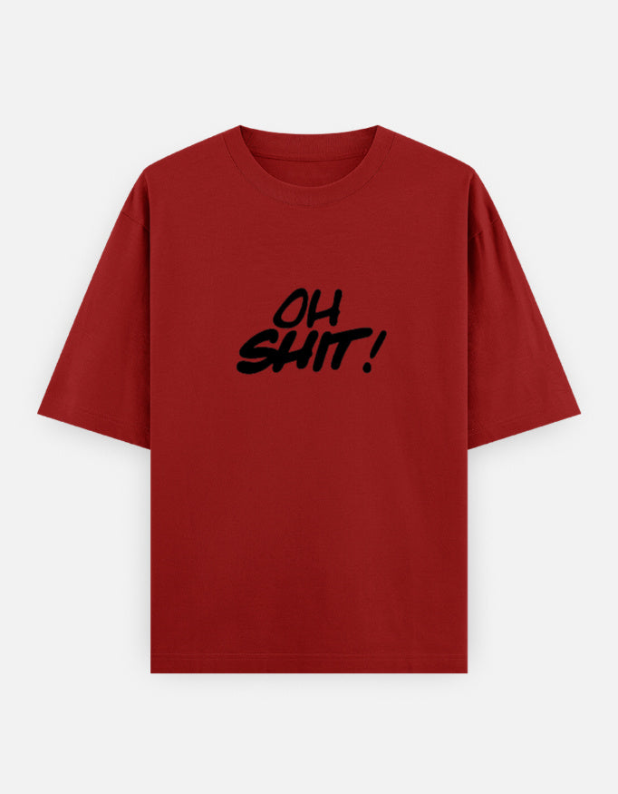 Oh Shit Oversized T Shirt for Women - Front View | House Of Anit