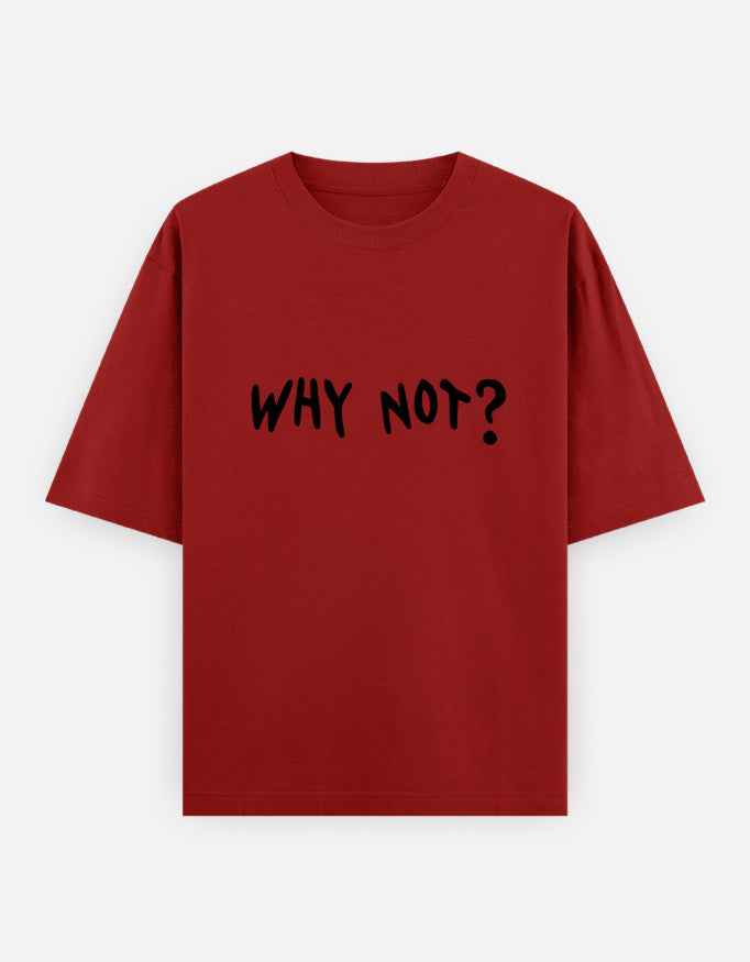 Why Not Oversized T Shirt for Women - Front View | House Of Anit