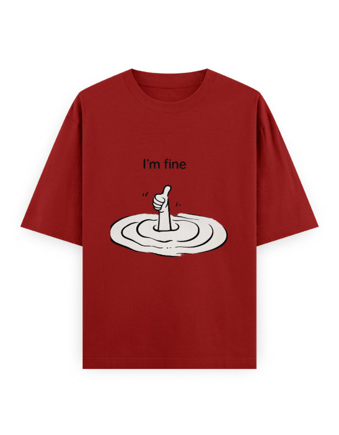 I Am Fine Oversized T Shirt for Women - Front View | House Of Anit