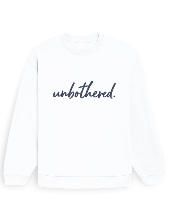 Unbothered Sweatshirt