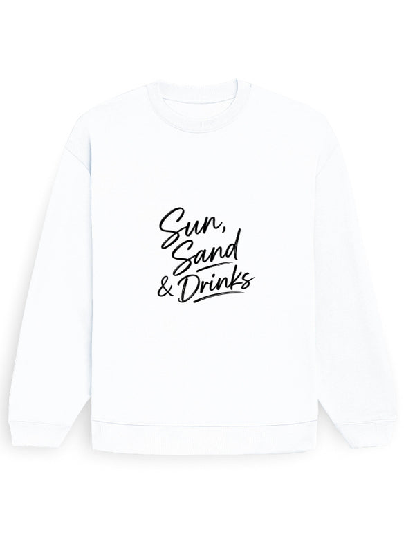 Sun Sand And Drinks Sweatshirt