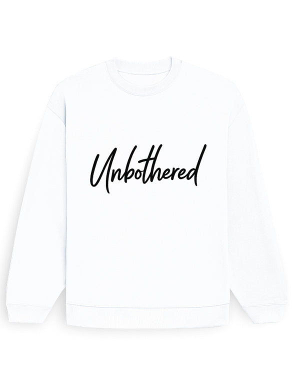 Unbothered Sweatshirt