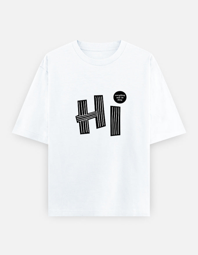 Hi Everything Okay Oversized T Shirt for Women - Front View | House Of Anit
