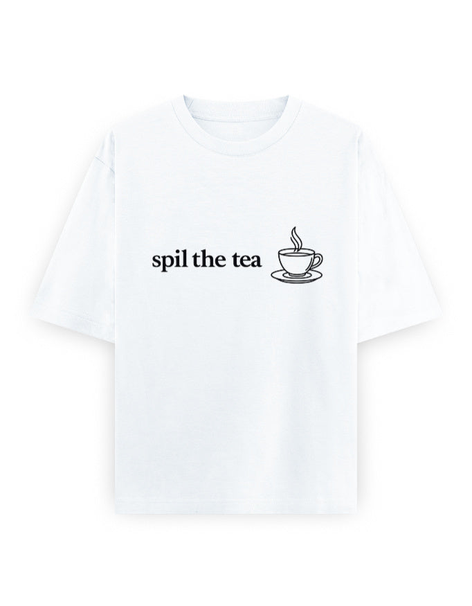 Spill The Tea Oversized T Shirt for Women - Front View | House Of Anit