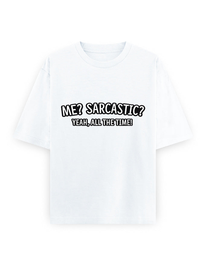 Sarcastic All Time Oversized T Shirt for Women - Front View | House Of Anit