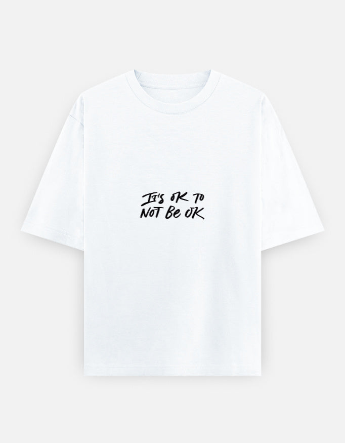 Not OK To Be OK Oversized T Shirt for Women - Front View | House Of Anit