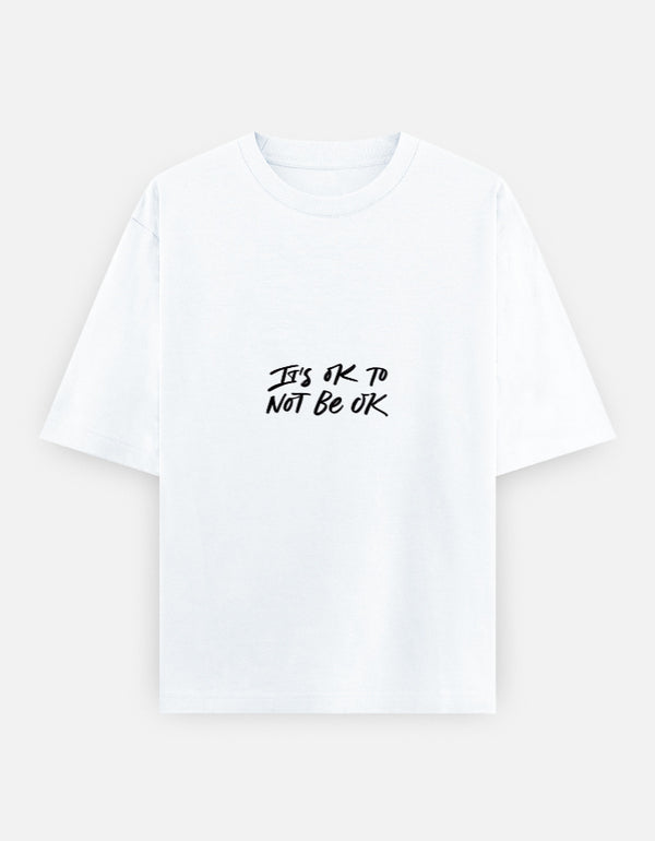 Not OK To Be OK Oversized T Shirt for Women