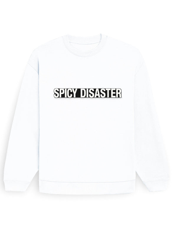 Spicy Disaster Sweatshirt