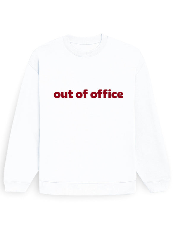 Out Of Office Sweatshirt