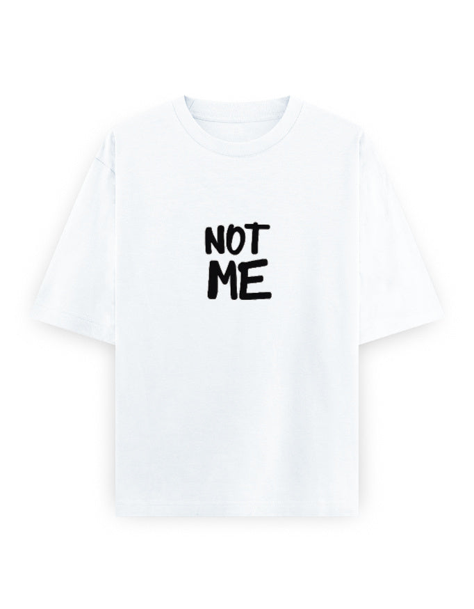 Not Me Oversized T Shirt for Women - Front View | House Of Anit