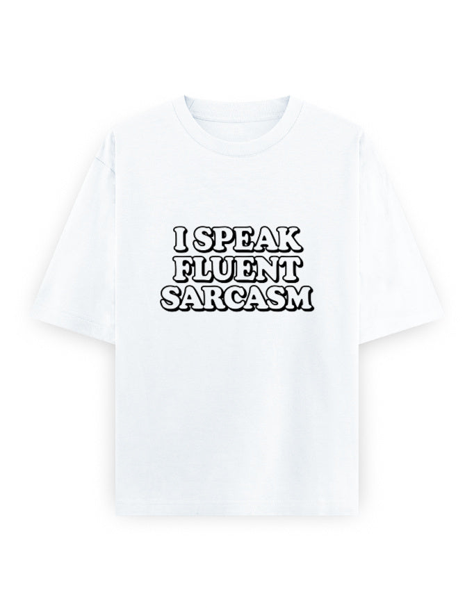 Fluent Sarcasm Oversized T Shirt for Women - Front View | House Of Anit