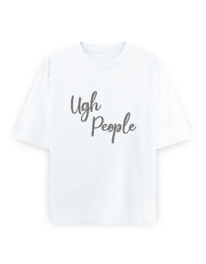 Ugh People Oversized T Shirt for Women - Front View | House Of Anit