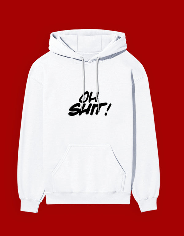 Oh Sh*t Hoodie
