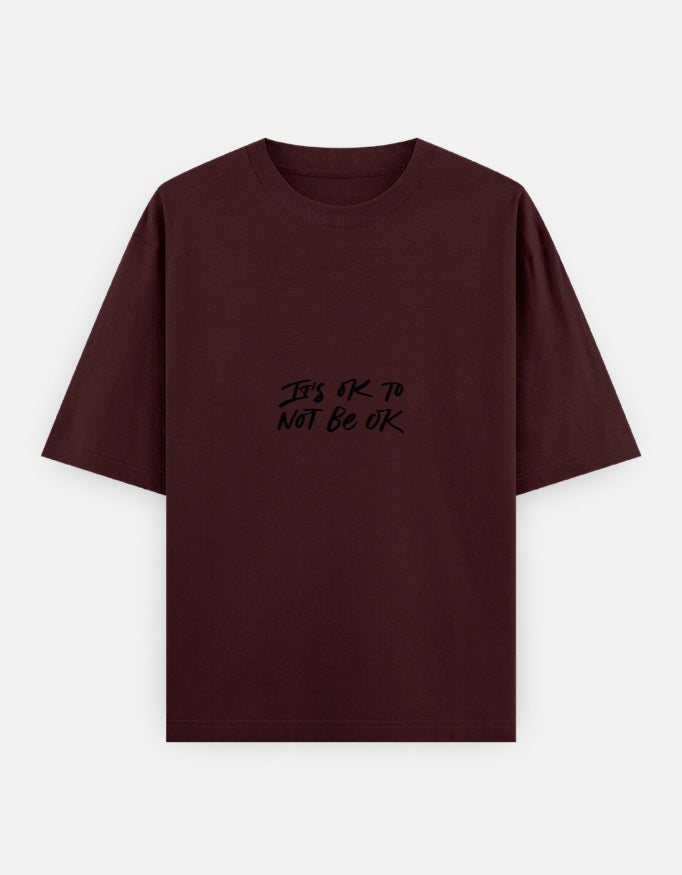 Not OK To Be OK Oversized T Shirt for Women - Front View | House Of Anit