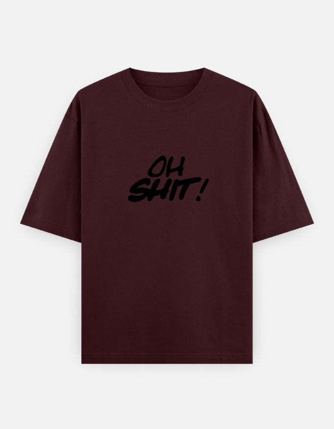 Oh Shit Oversized T Shirt for Women - Front View | House Of Anit