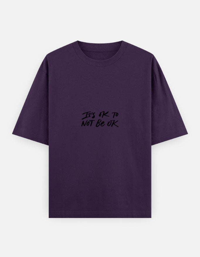Not OK To Be OK Oversized T Shirt for Women - Front View | House Of Anit