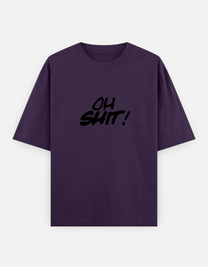 Oh Shit Oversized T Shirt for Women - Front View | House Of Anit