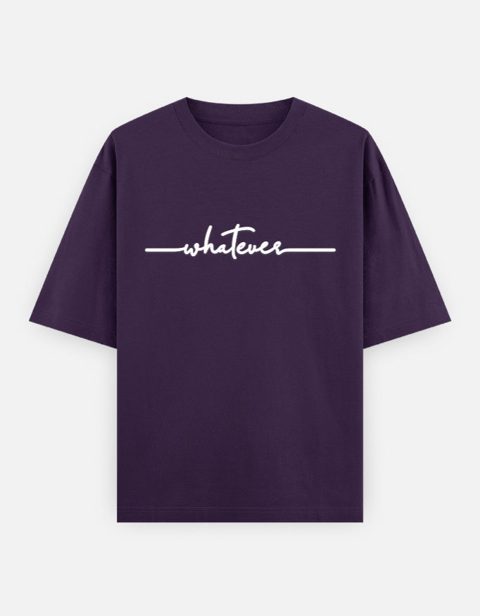 Whatever Oversized T Shirt for Women - Front View | House Of Anit