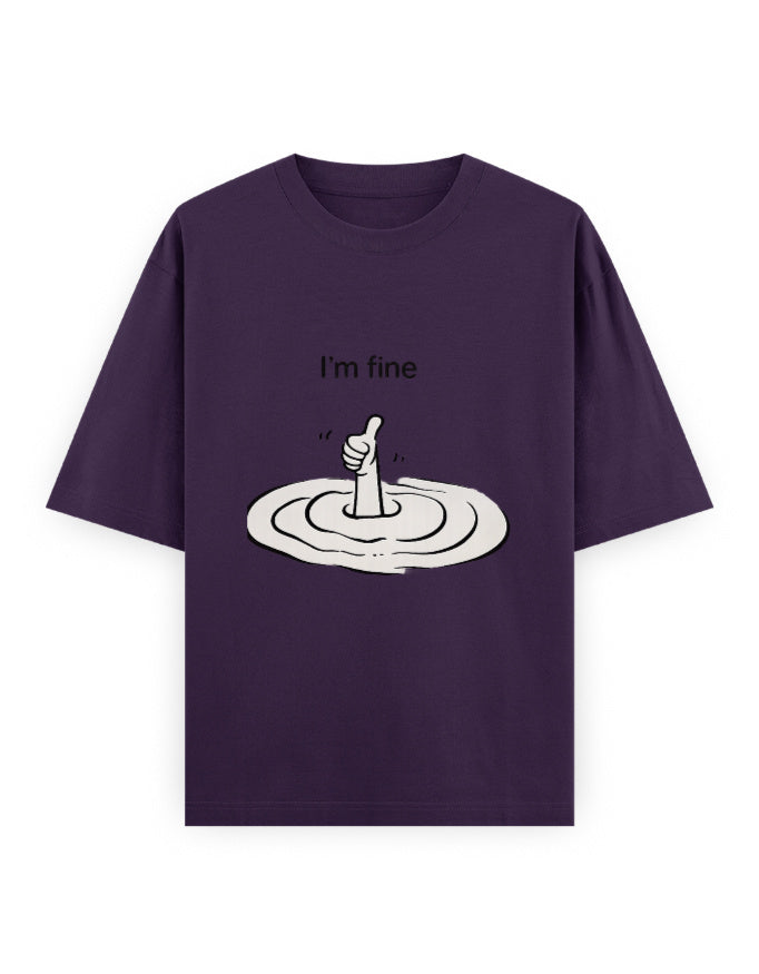 I Am Fine Oversized T Shirt for Women - Front View | House Of Anit