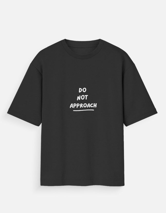 Do Not Approach Oversized T Shirt for Women - Front View | House Of Anit