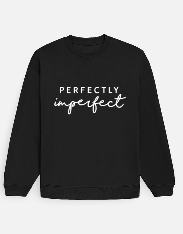 Perfectly Imperfect Sweatshirt