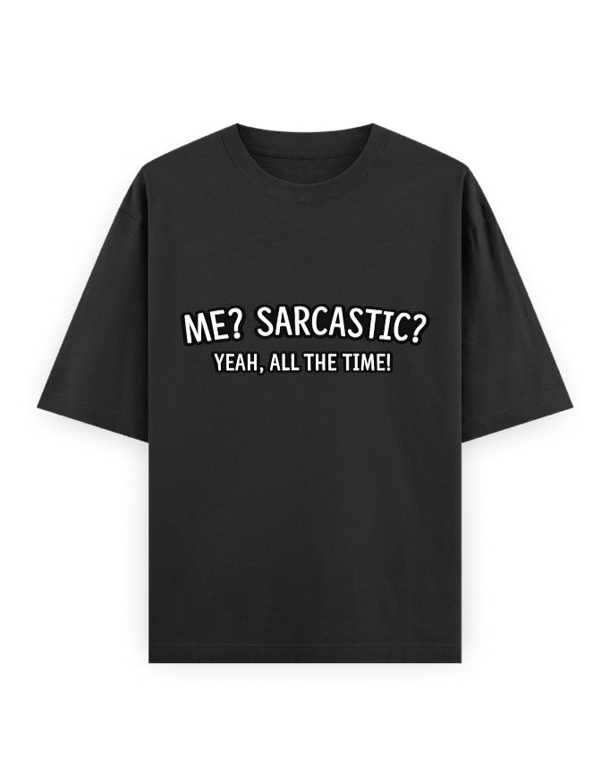 Sarcastic All Time Oversized T Shirt for Women - Front View | House Of Anit