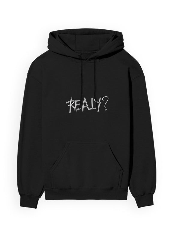 Realy? Hoodie