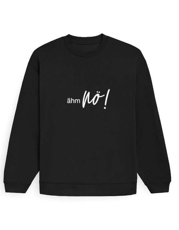 Ahm No Sweatshirt