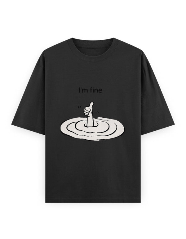 I Am Fine Oversized T Shirt for Women