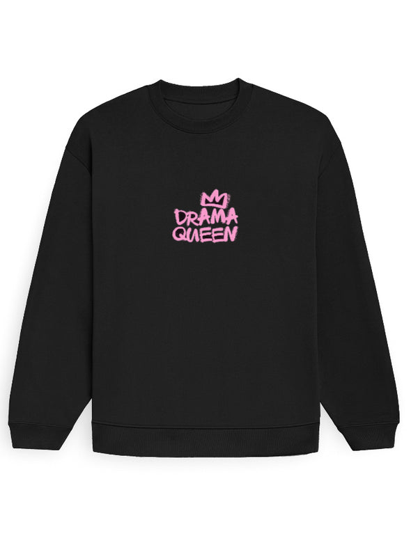 Drama Queen Sweatshirt