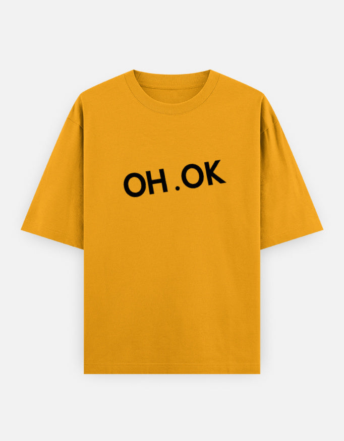 Oh OK Oversized T Shirt for Women - Front View | House Of Anit