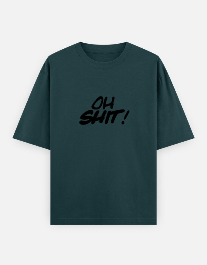 Oh Shit Oversized T Shirt for Women - Front View | House Of Anit