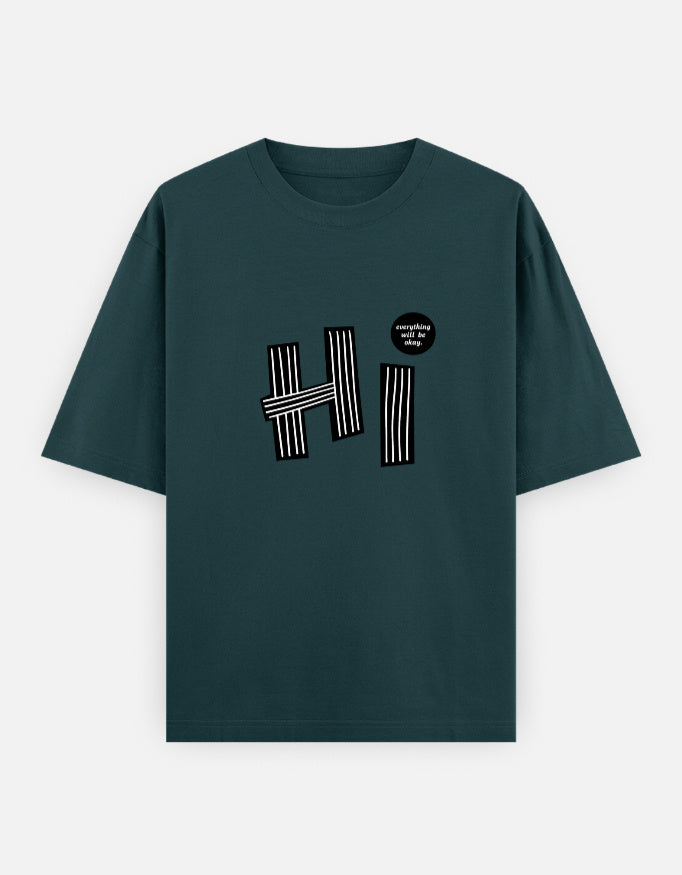 Hi Everything Okay Oversized T Shirt for Women - Front View | House Of Anit
