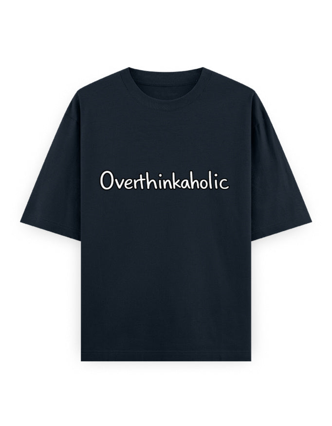 Overthinkaholic Oversized T Shirt for Women - Front View | House Of Anit
