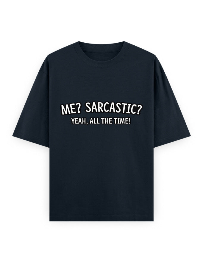 Sarcastic All Time Oversized T Shirt for Women - Front View | House Of Anit