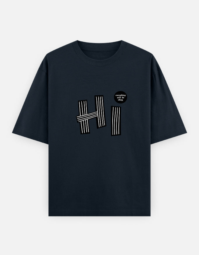 Hi Everything Okay Oversized T Shirt for Women - Front View | House Of Anit