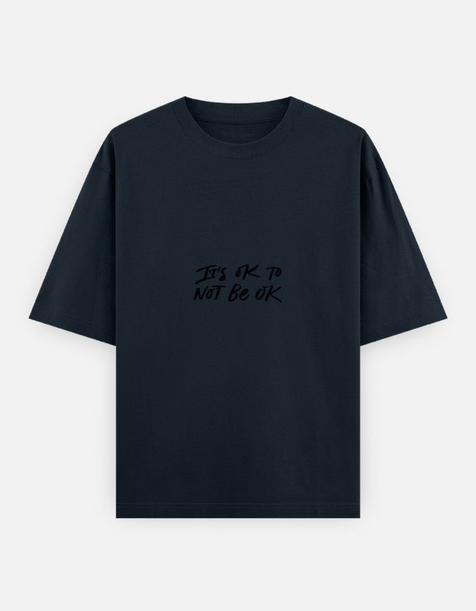 Not OK To Be OK Oversized T Shirt for Women - Front View | House Of Anit
