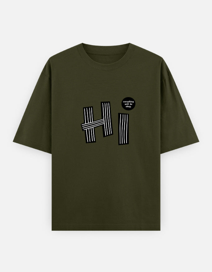 Hi Everything Okay Oversized T Shirt for Women - Front View | House Of Anit