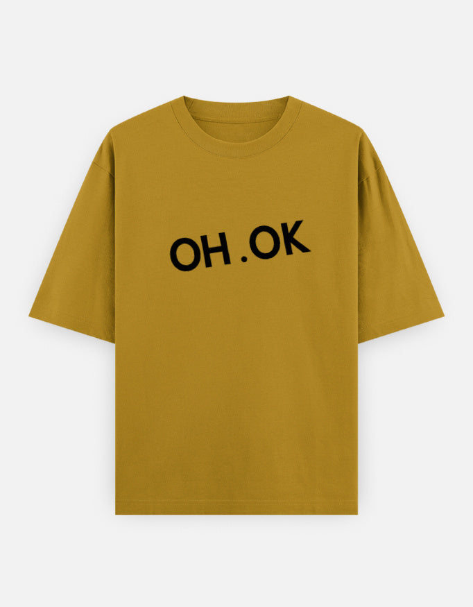 Oh OK Oversized T Shirt for Women - Front View | House Of Anit