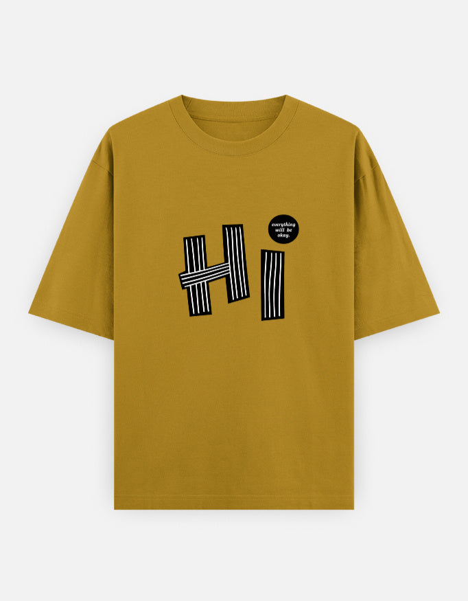 Hi Everything Okay Oversized T Shirt for Women - Front View | House Of Anit