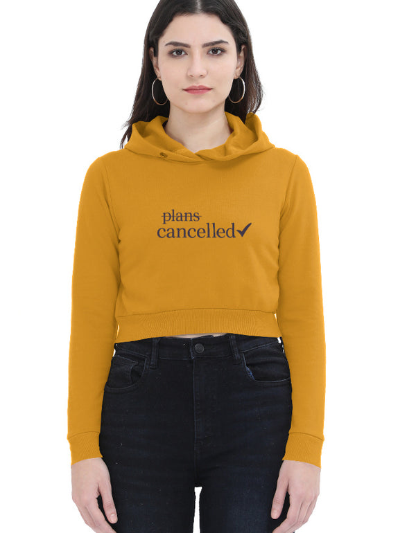 Plans Cancelled Cropped Hoodie