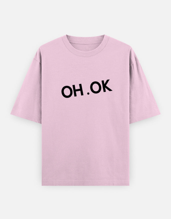 Oh OK Oversized T Shirt for Women - Front View | House Of Anit