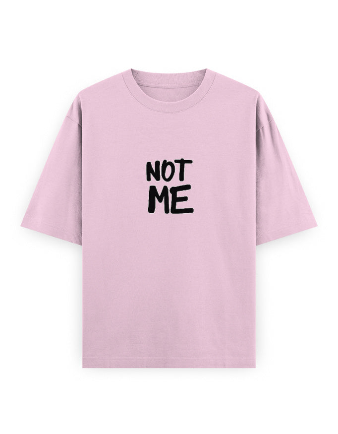 Not Me Oversized T Shirt for Women - Front View | House Of Anit