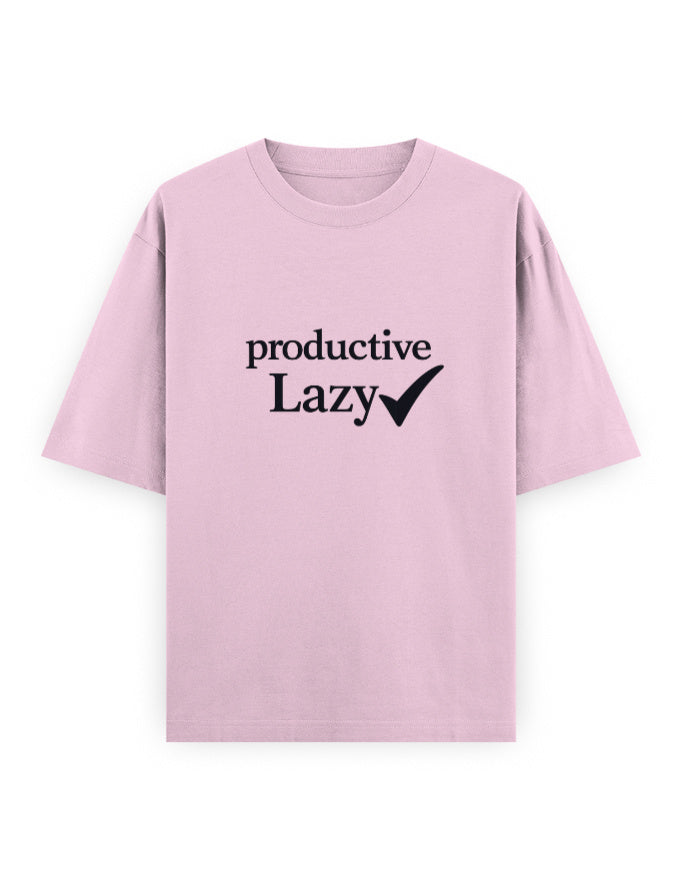 Productive Lazy Oversized T Shirt for Women - Front View | House Of Anit