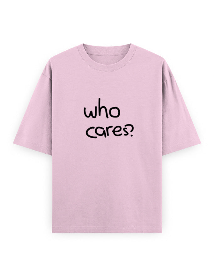 Who Cares Oversized T Shirt for Women - Front View | House Of Anit