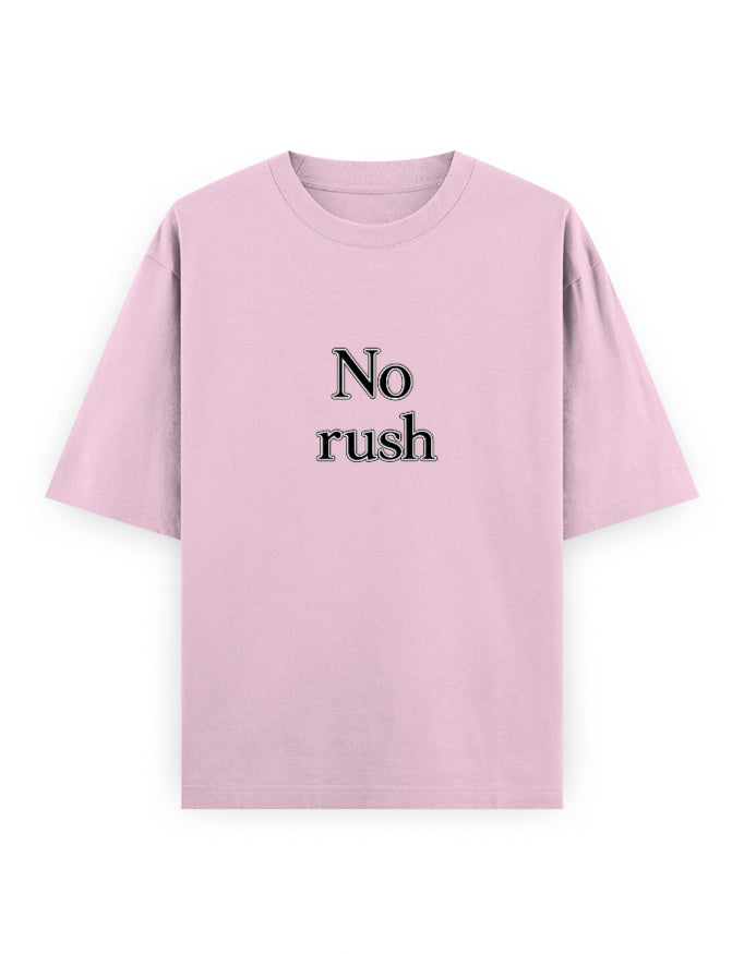 No Rush Oversized T Shirt for Women - Front View | House Of Anit