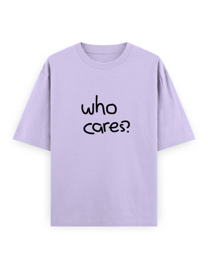 Who Cares Oversized T Shirt for Women - Front View | House Of Anit