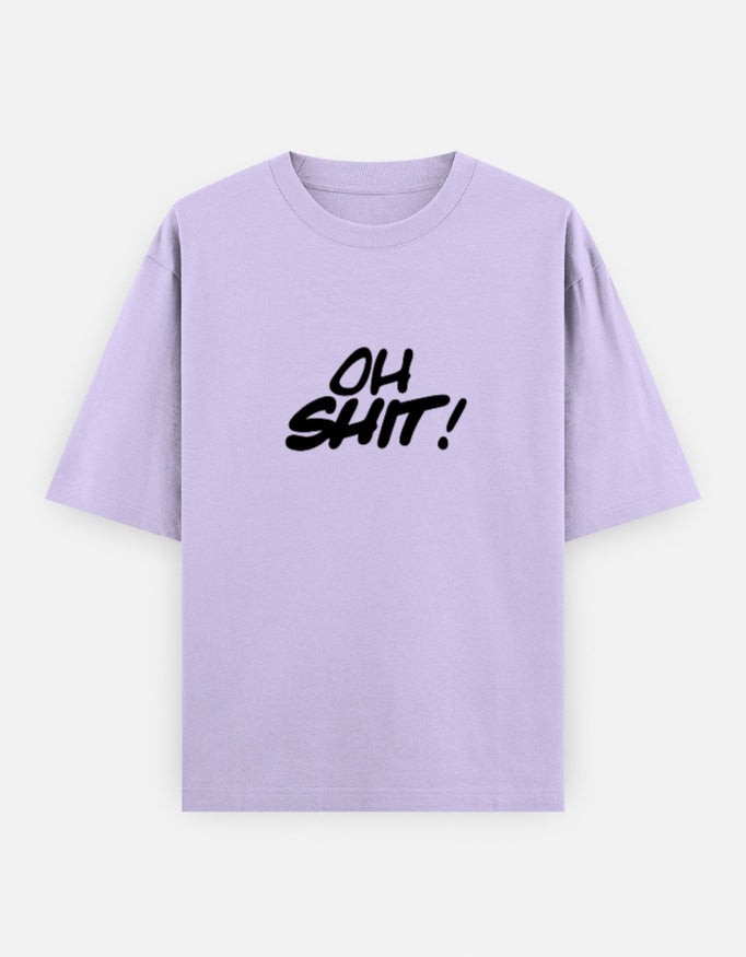 Oh Shit Oversized T Shirt for Women - Front View | House Of Anit